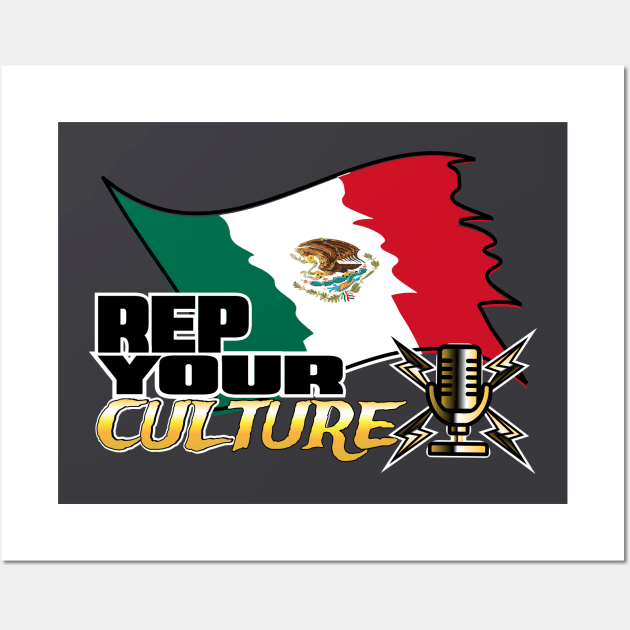 The Rep Your Culture Line: Mexico Wall Art by The Culture Marauders